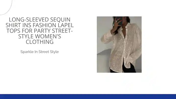 Long-sleeved Sequin Shirt Ins Fashion Lapel Tops For Party Street-style Women&#039;s Clothing by@Outfy